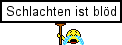 Schlachten ist Blöd :schlachten: